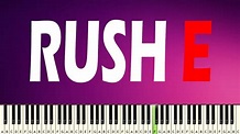 RUSH E - PIANO TUTORIAL - YouTube