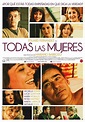 Todas las mujeres (2013) - FilmAffinity