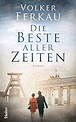 DIE BESTE ALLER ZEITEN: Familiensaga eBook : Ferkau, Volker: Amazon.de ...