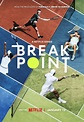 'Break Point' (2023): Interesante Serie Documental (Más Allá) del Mundo ...