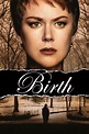Birth (2004) - Posters — The Movie Database (TMDB)
