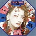 Culture Club - This Time - Twelve Worldwide Hits - The First Four Years ...