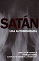 Libro Satán: Una Autobiografía de Nuestros Gran Oponente, el ego De ...