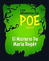 El Misterio De Marie Roget - (Anotado): Los Misterios De Poe Edgar ...