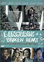 Language of a Broken Heart on DVD Movie