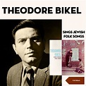 Sings Jewish Folk Songs (Original Album 1959) | Theodore Bikel ...