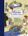 'Die schönsten Märchen der Gebrüder Grimm' von 'Wilhelm Grimm' - Buch ...