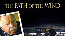 The Path of the Wind (2009) — The Movie Database (TMDB)