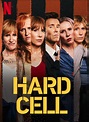 Hard Cell (TV Series) (2022) - FilmAffinity