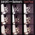 Joan Jett, Joan Jett & the Blackhearts - Good Music Album Reviews ...