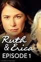 Ruth & Erica (1ª Temporada) - 2012 | Filmow
