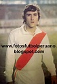 Fotos Fútbol Peruano: Juan Carlos Oblitas 1978