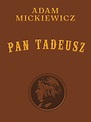 Pan Tadeusz. Wydanie kolekcjonerskie - Adam Mickiewicz