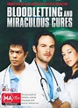 Bloodletting & Miraculous Cures (mini-series, 2010)