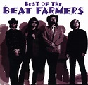 Best Of The Beat Farmers - Album by The Beat Farmers | Spotify