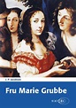 Marie Grubbe - Alchetron, The Free Social Encyclopedia