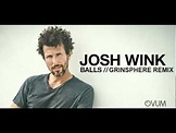 Josh Wink - Balls (GrinSPhere Remix) - YouTube