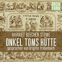 Onkel Toms Hütte | Harriet Beecher Stowe | BUCHFUNK Download Shop
