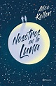 Librería Rafael Alberti: Nosotros en la Luna | KELLEN, ALICE | BOOKET ...