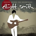 Elliott Smith – Heaven Adores You – Soundtrack | OrcaSound.com