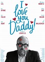 I Love You Daddy Movie Poster |Teaser Trailer