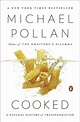 Cooked: A Natural History of Transformation: Pollan, Michael ...