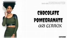 Ari Lennox - Chocolate Pomegranate (Lyrics) - YouTube