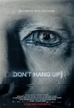 Don't Hang Up (2017) Poster #1 - Trailer Addict