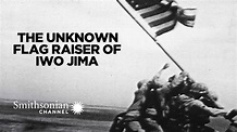 Watch The Unknown Flag Raiser of Iwo Jima - Stream now on Paramount Plus