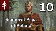 Siemowit Piast of Poland - Crusader Kings 3 - Part 10 - YouTube