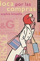 Resumen completo de «Loca por las compras» de Sophie Kinsella – Blog ...