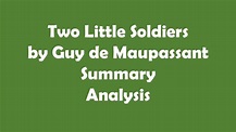 Two Little Soldiers by Guy de Maupassant || Summary and Analysis - YouTube