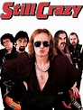 Still Crazy (1998) - Rotten Tomatoes