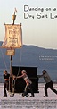 Dancing on a Dry Salt Lake (2010) - Video Gallery - IMDb