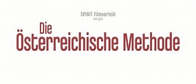 Die Österreichische Methode Film (2006) · Trailer · Kritik · KINO.de