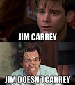 Jim Carrey sometimes doesn’t care… and sometimes we don’t either. No ...