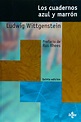 Cuadernos azul y marrón, Los. Wittgenstein, Ludwig. Libro en papel ...