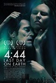 4:44 Last Day on Earth Movie Poster (#1 of 2) - IMP Awards