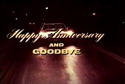 ARNOLD PELICULAS: HAPPY ANNIVERSARY AND GOODBYE (1974)