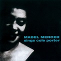 Mabel Mercer - Mabel Mercer Sings Cole Porter Lyrics and Tracklist | Genius