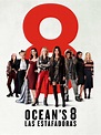 Prime Video: Ocean's 8: Las estafadoras