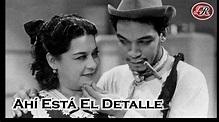 Cantinflas "Ahí está el detalle" Película Completa - YouTube