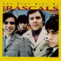 The Rascals - The Very Best Of The Rascals (CD) - Amoeba Music