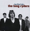 The Long Ryders - Two Fisted Tales (Deluxe Edition Boxset) (3CD ...