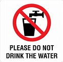 Please do not drink the water sign