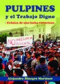 (PDF) Pulpines y el trabajo digno: crónica de una lucha victoriosa ...