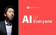 Andrew Ng’s AI For Everyone - The Definitive Starting Block for AI ...