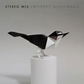 Stereo MCs - Emperor’s Nightingale | Music Review | Tiny Mix Tapes