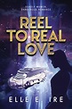 REVIEW: Reel to Real Love – Elle E. Ire – Liminal Fiction