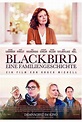 Blackbird - Eine Familiengeschichte - Film ∣ Kritik ∣ Trailer – Filmdienst